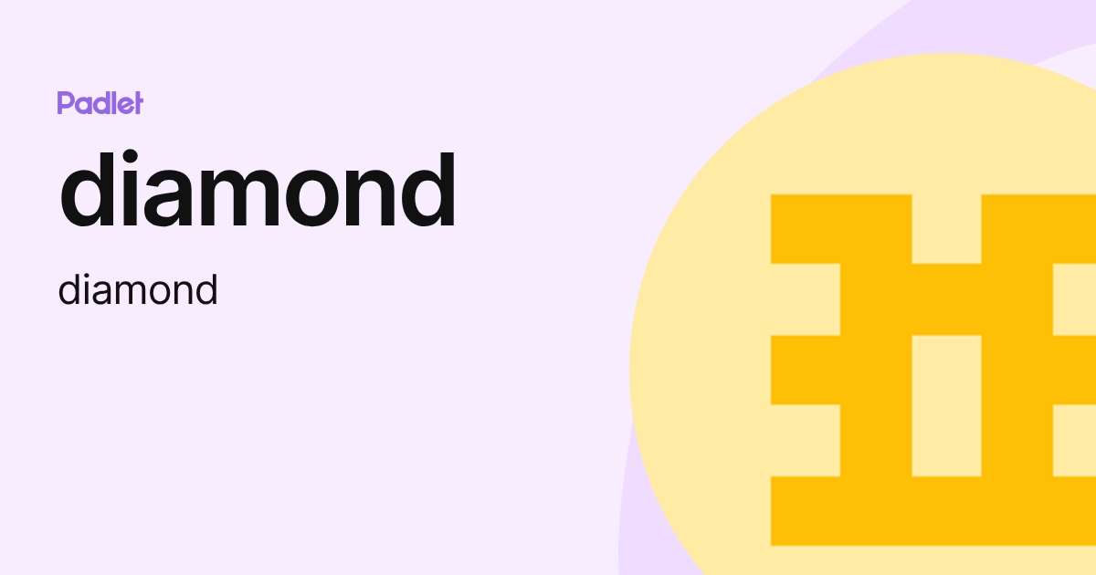 diamond (diamond) profile | Padlet