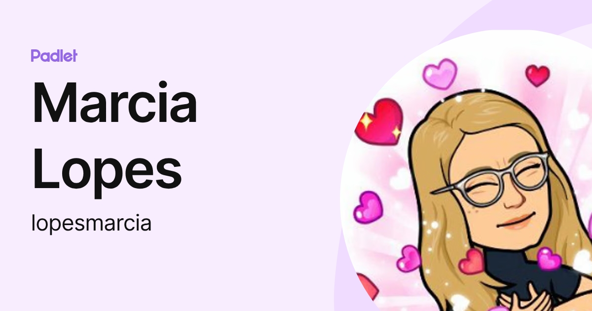 Marcia Lopes (lopesmarcia) profile | Padlet