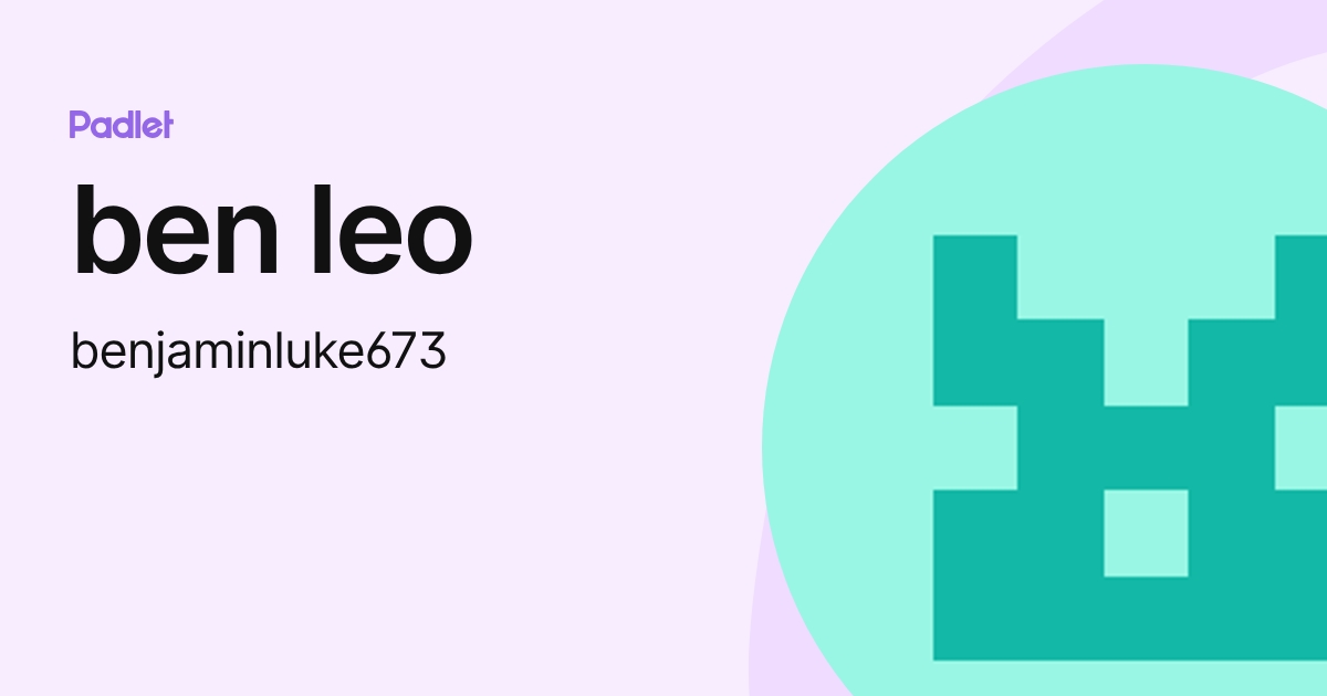 ben leo (benjaminluke673) profile | Padlet