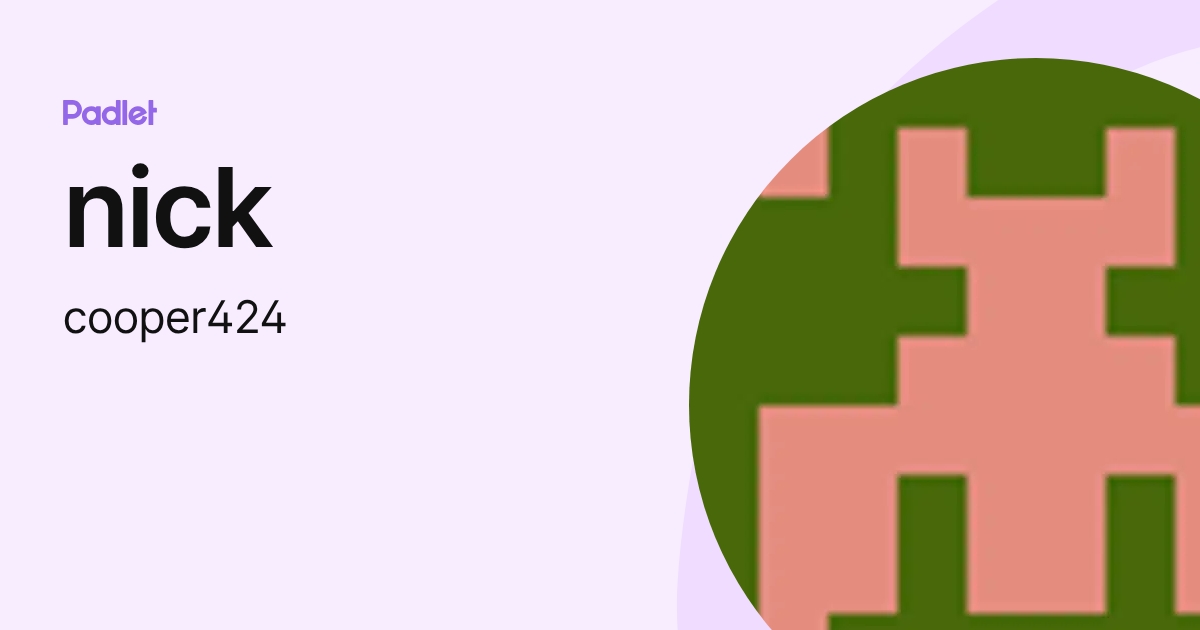 nick (cooper424) profile | Padlet