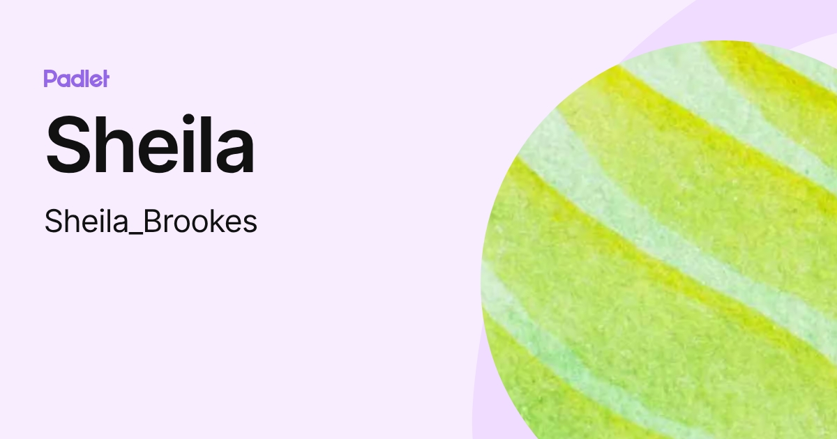 Sheila (Sheila_Brookes) profile | Padlet