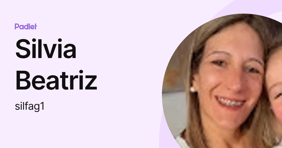 Silvia Beatriz (silfag1) profile | Padlet