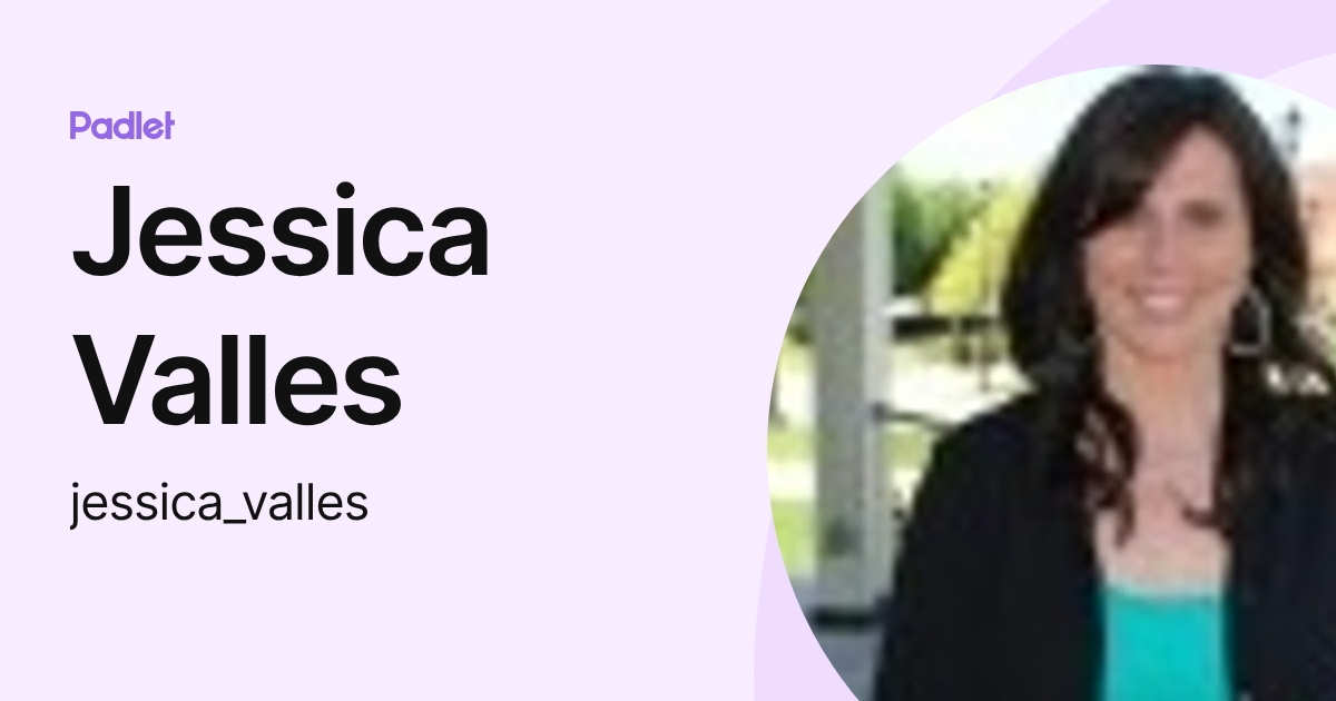 Jessica Valles (jessica_valles) profile | Padlet