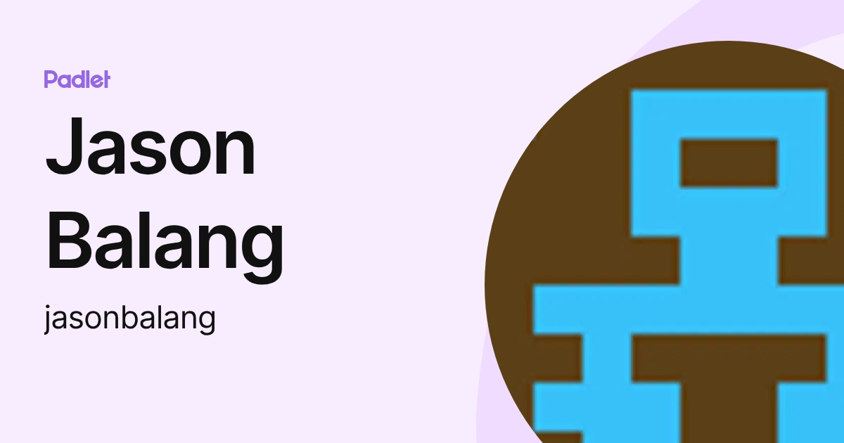 Jason Balang (jasonbalang) profile | Padlet