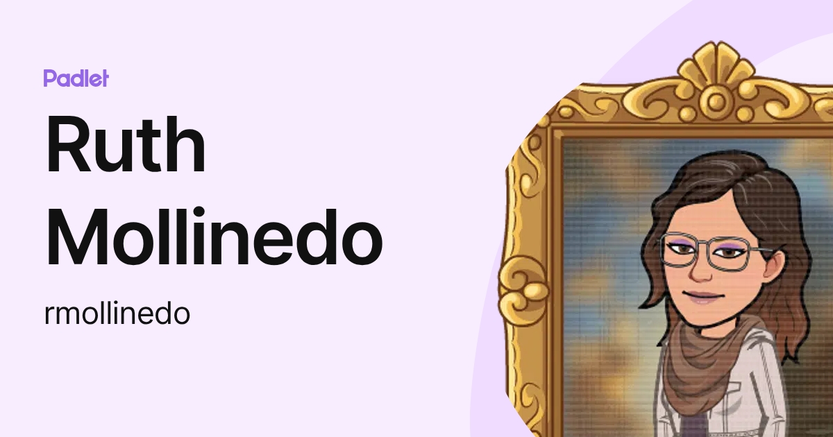Ruth Mollinedo (rmollinedo) profile | Padlet