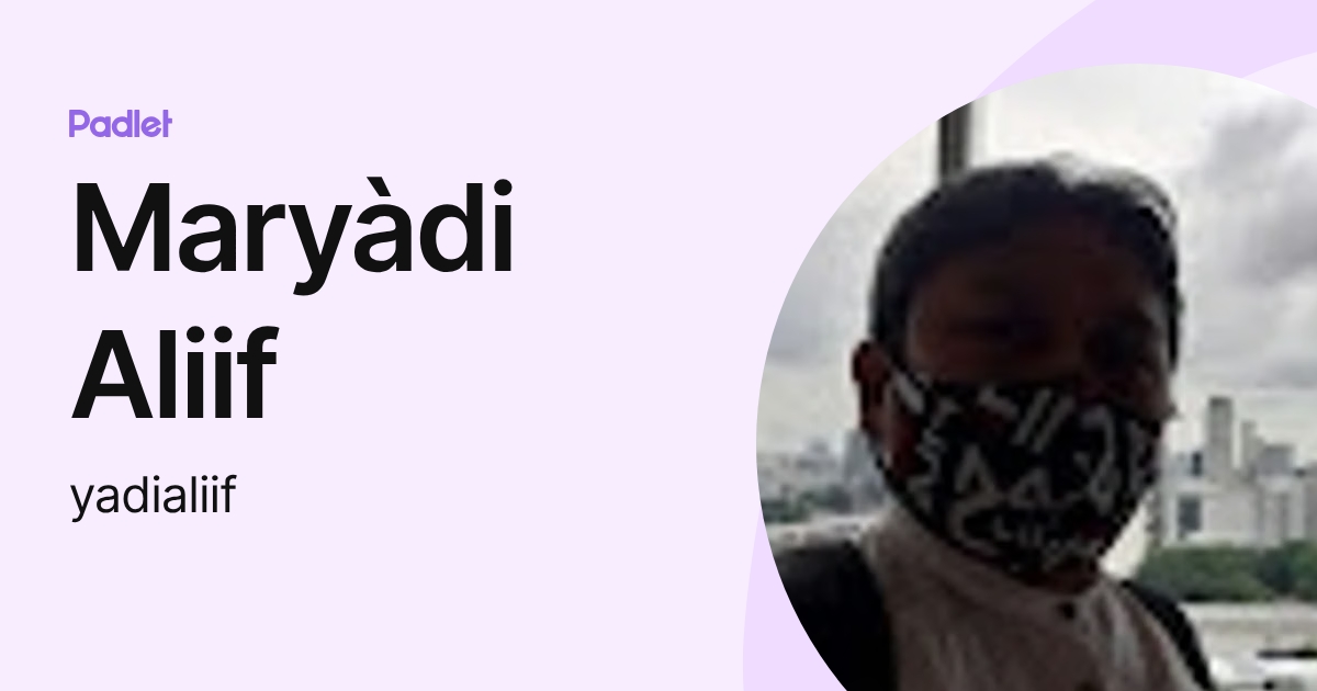 Maryàdi Aliif (yadialiif) profile | Padlet