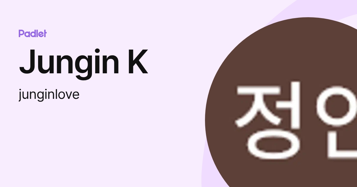 Jungin K (junginlove) profile | Padlet