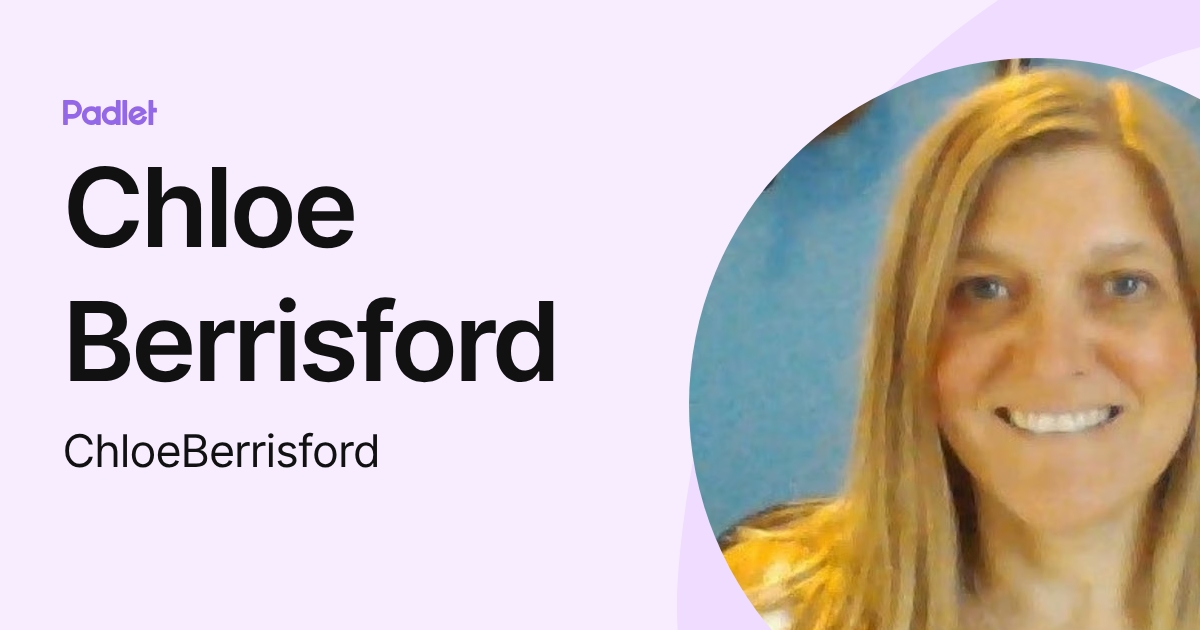 Chloe Berrisford (ChloeBerrisford) profile | Padlet