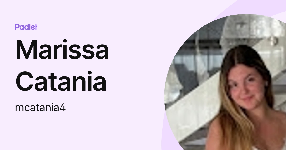 Marissa Catania (mcatania4) profile | Padlet