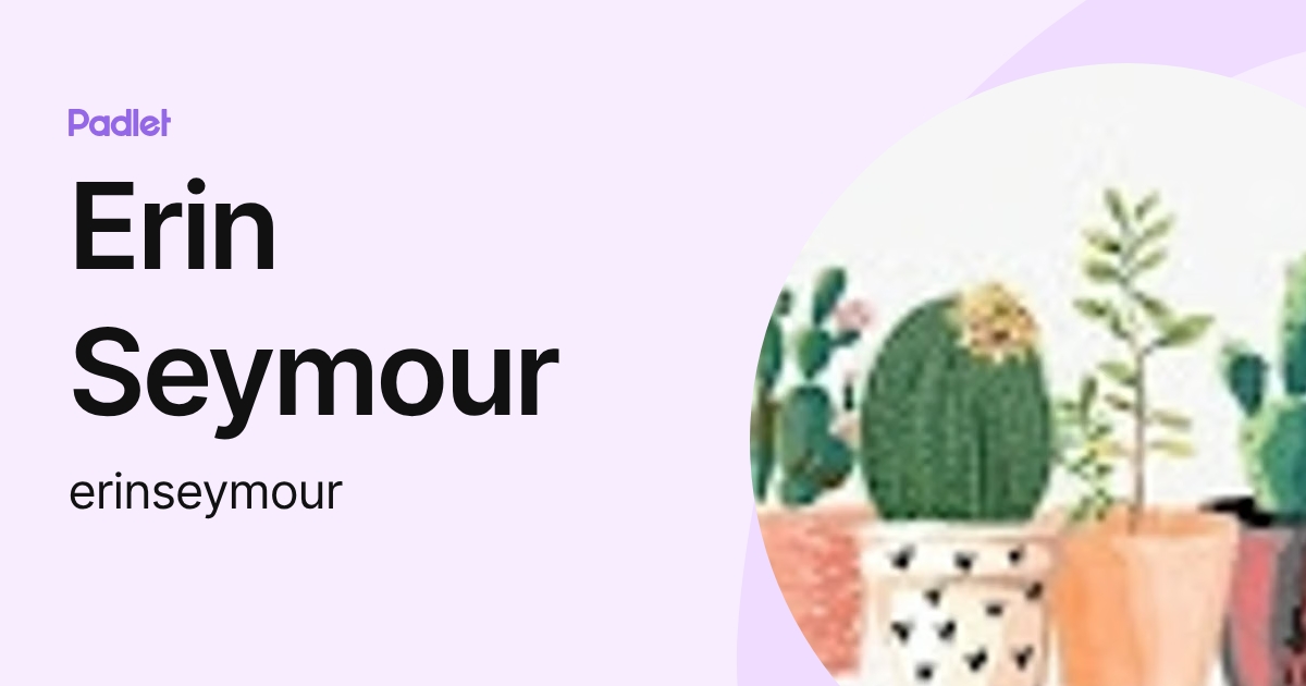 Erin Seymour (erinseymour) profile | Padlet