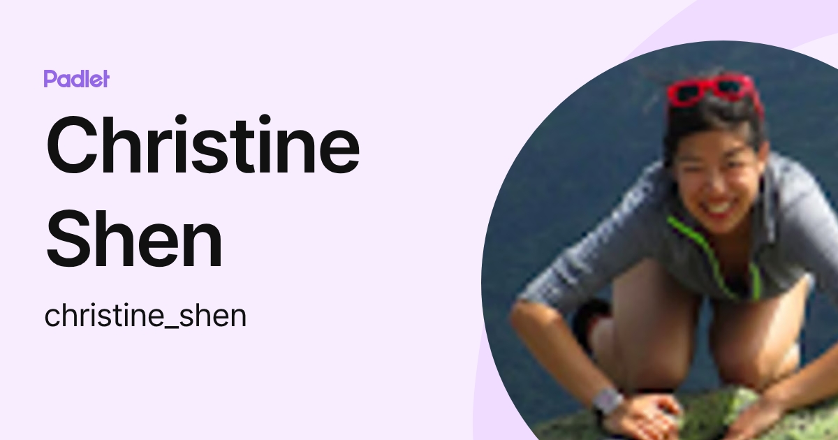Christine Shen (christine_shen) profile | Padlet