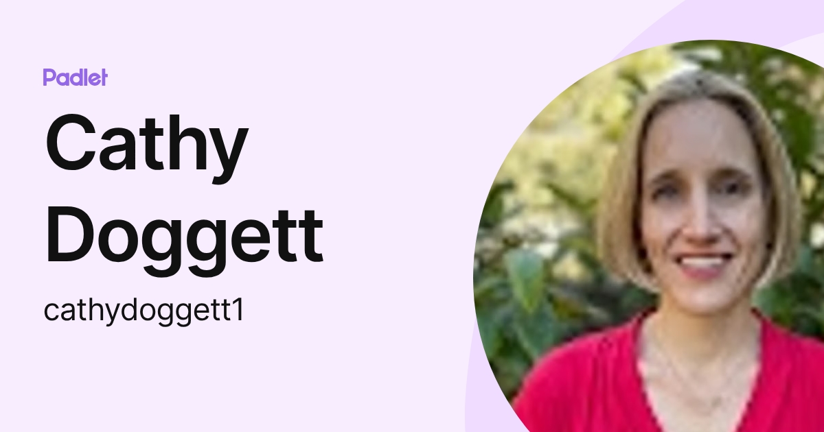 Cathy Doggett (cathydoggett1) profile | Padlet