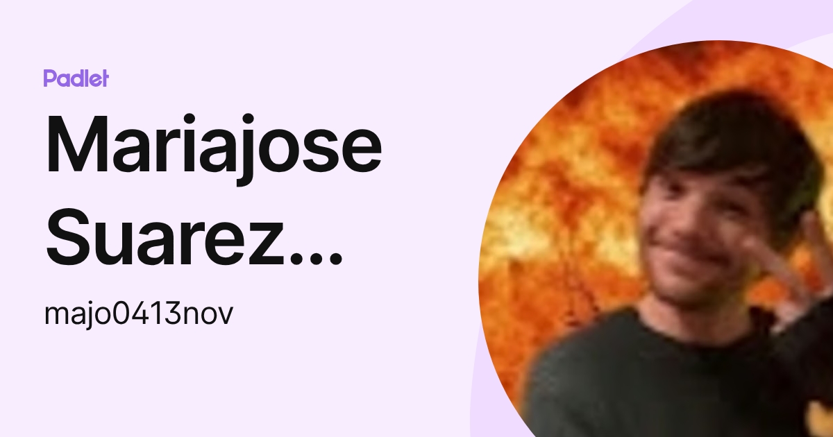 Mariajose Suarez Samos (majo0413nov) profile | Padlet