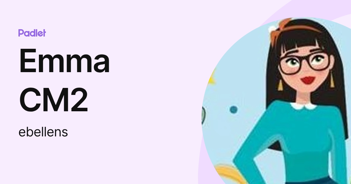 Emma CM2 (ebellens) profile | Padlet