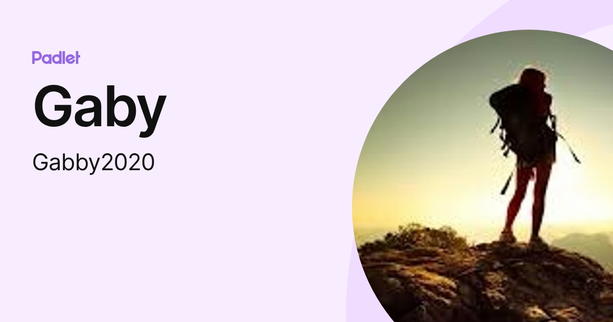Gaby (Gabby2020) profile | Padlet
