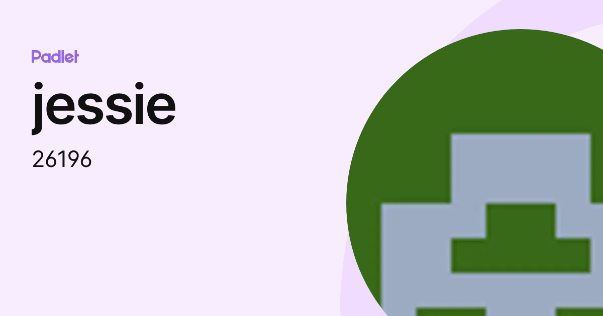 jessie (26196) profile | Padlet