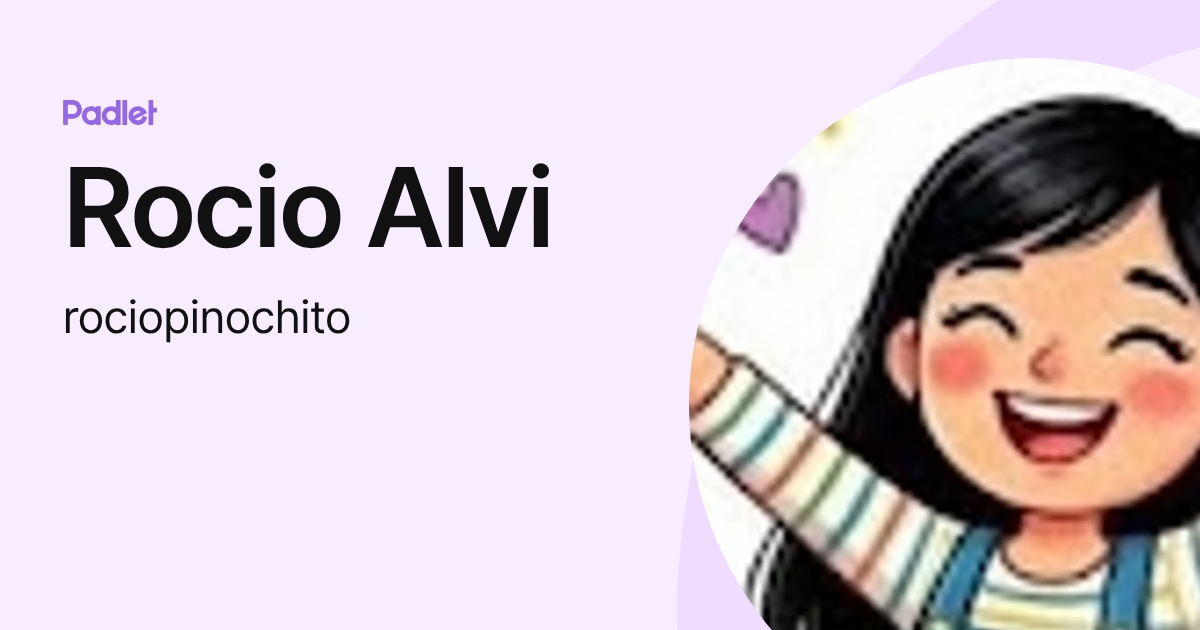 Rocio Alvi (rociopinochito) profile | Padlet