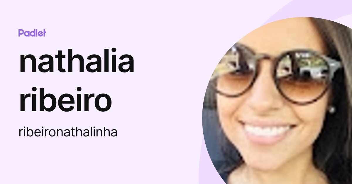 nathalia ribeiro (ribeironathalinha) profile | Padlet