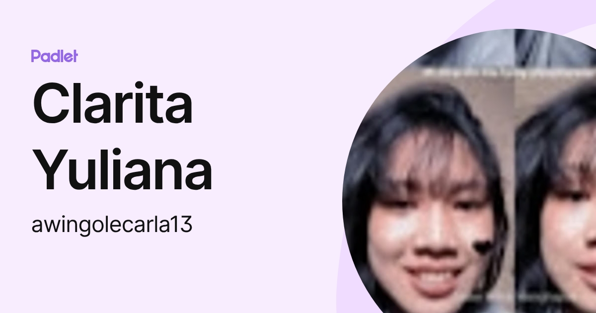 Clarita Yuliana (awingolecarla13) profile | Padlet
