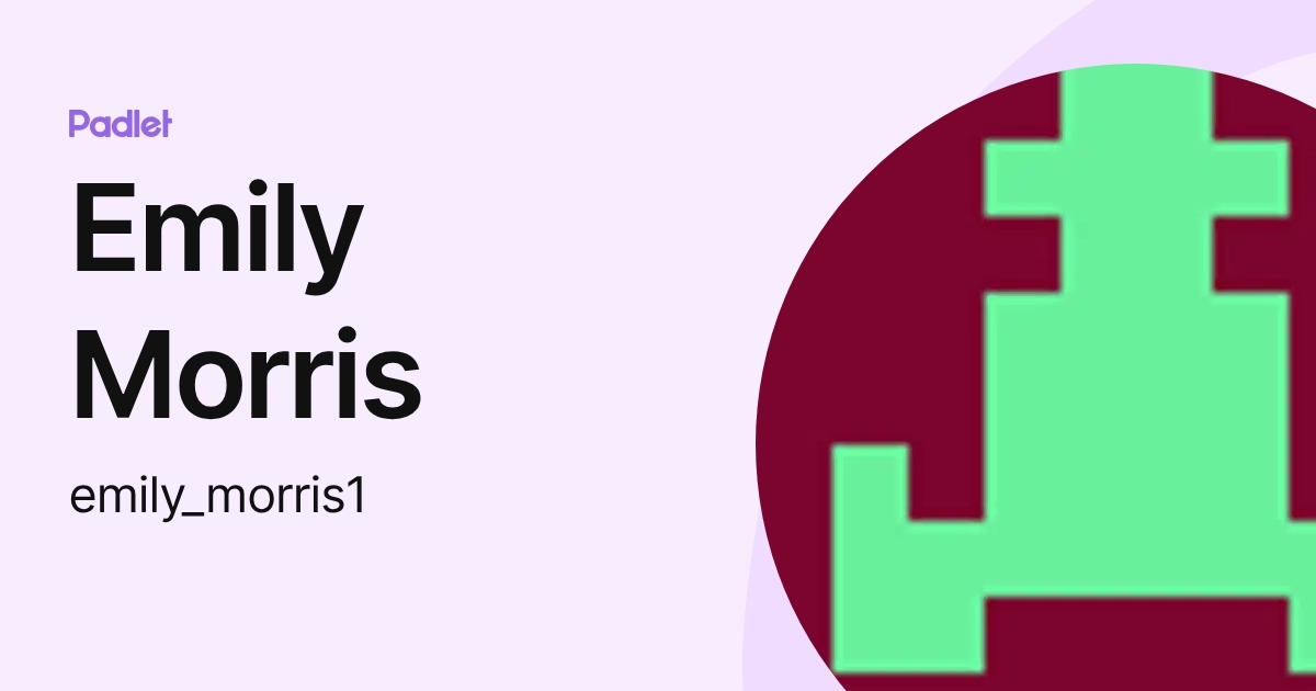 Emily Morris (emily_morris1) profile | Padlet