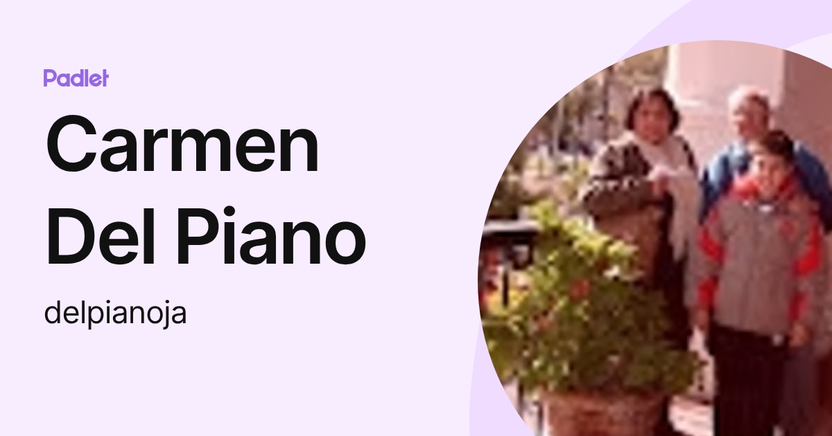 Carmen Del Piano (delpianoja) profile | Padlet