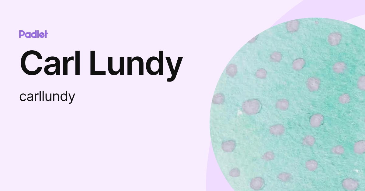 Carl Lundy (carllundy) profile | Padlet