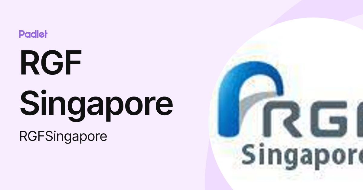 RGF Singapore (RGFSingapore) profile | Padlet