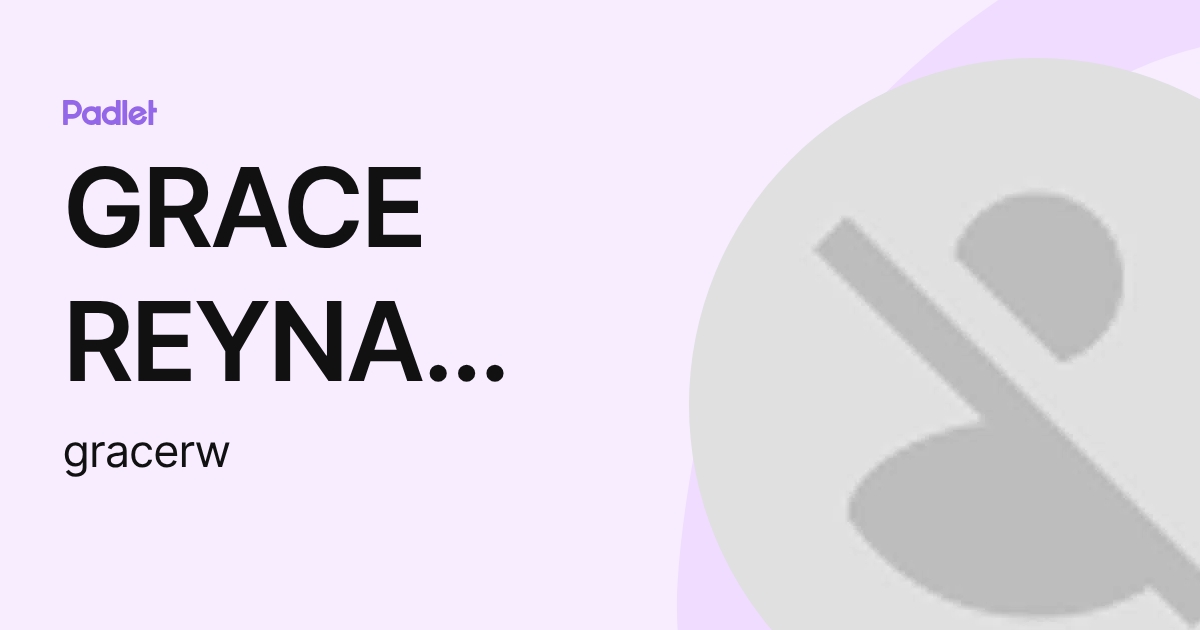 GRACE REYNA WIJAYA (gracerw) profile | Padlet