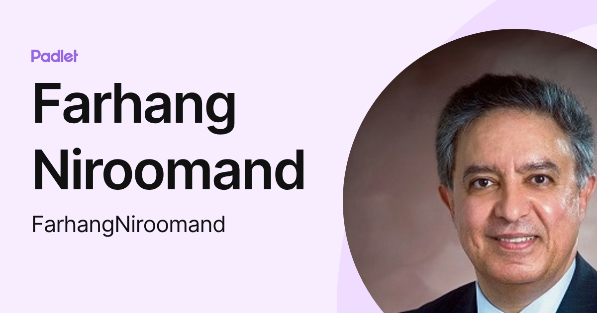 Farhang Niroomand (FarhangNiroomand) profile | Padlet