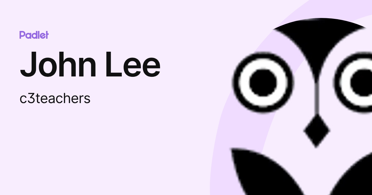 John Lee (c3teachers) profile | Padlet