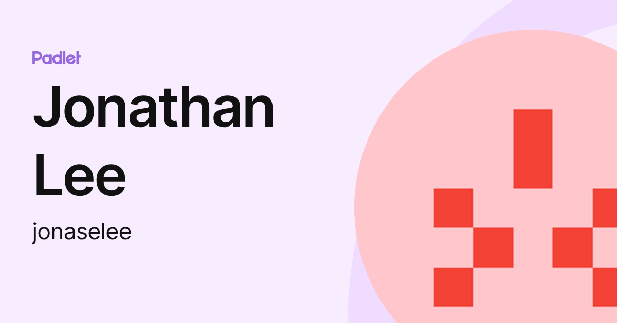 Jonathan Lee (jonaselee) profile | Padlet