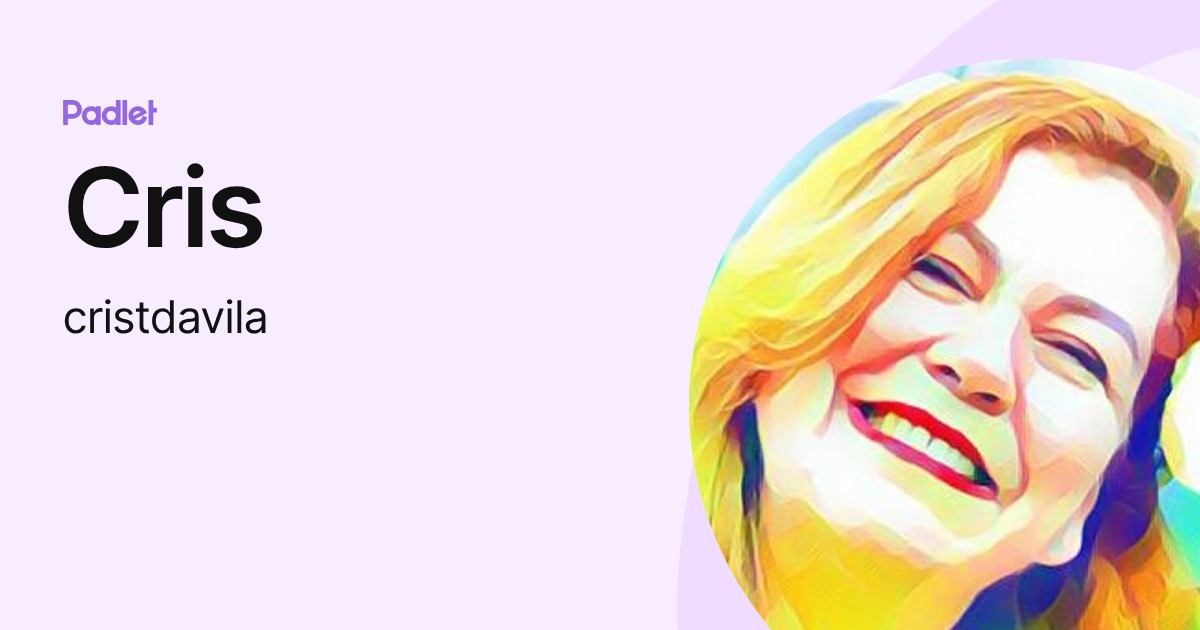 Cris (cristdavila) profile | Padlet