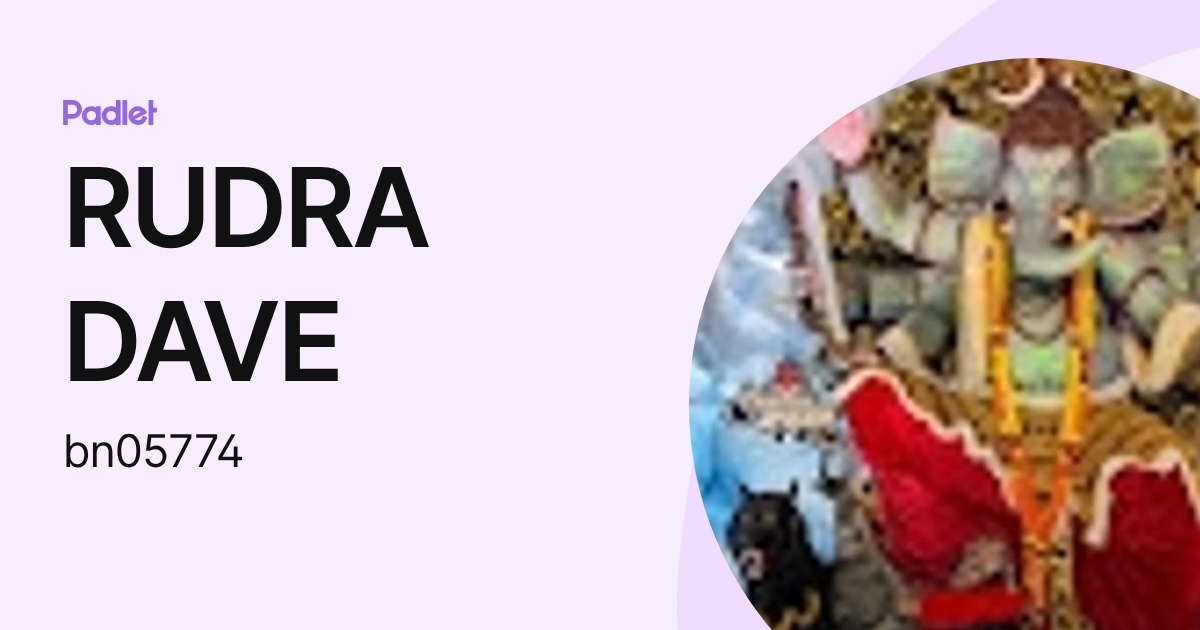 Dave Rudra RUDRA DAVE (bn05774) profile | Padlet