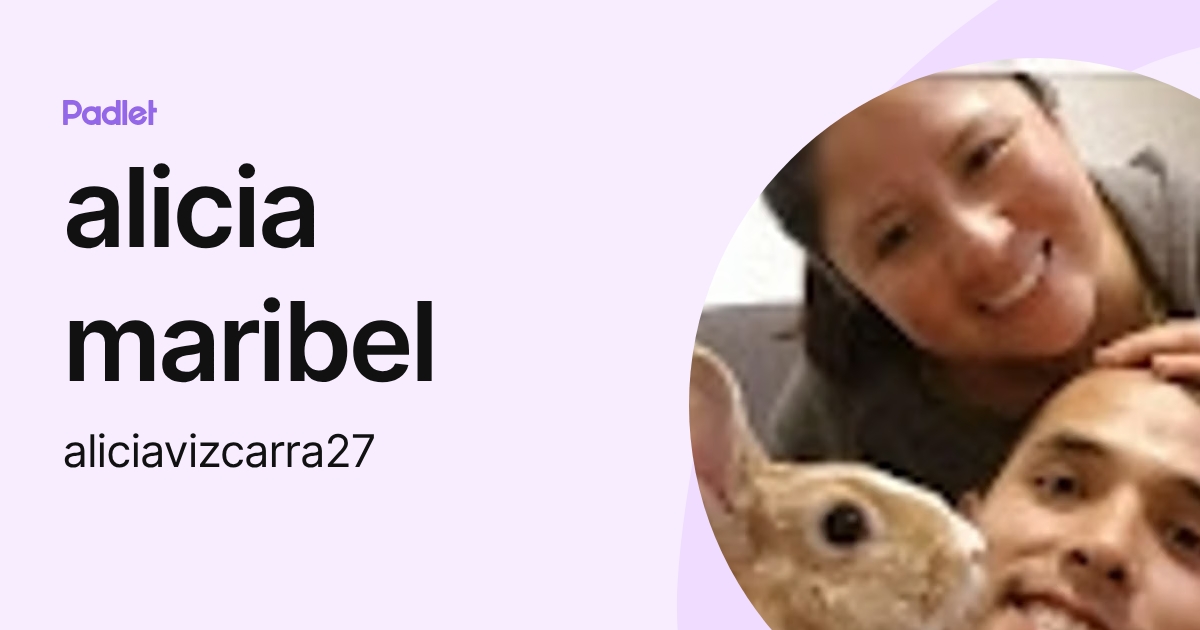 alicia maribel (aliciavizcarra27) profile | Padlet