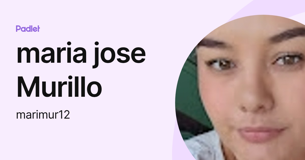 maria jose Murillo (marimur12) profile | Padlet