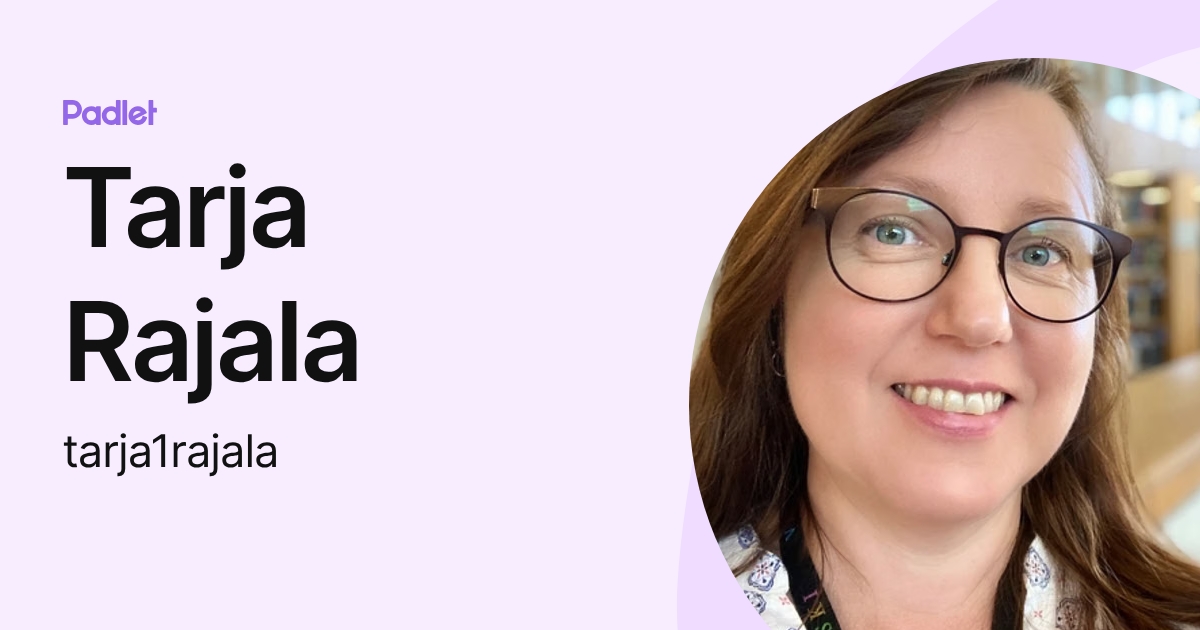 Tarja Rajala (tarja1rajala) profile | Padlet