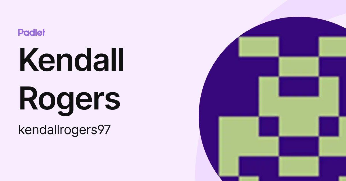 Kendall Rogers (kendallrogers97) profile | Padlet