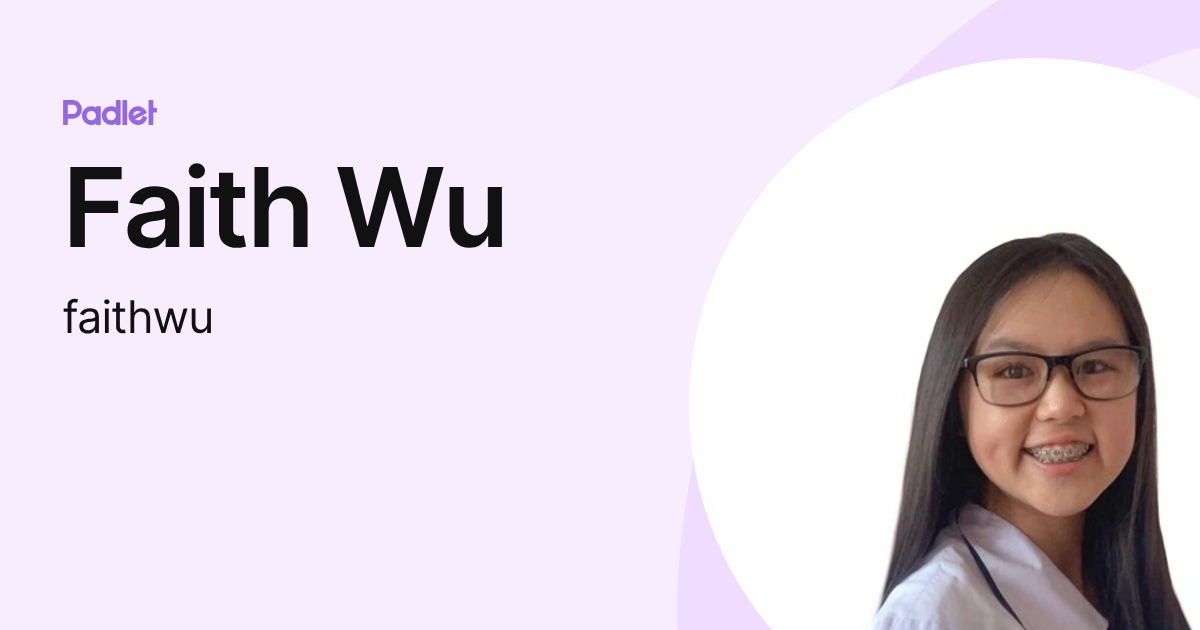 Faith Wu (faithwu) profile | Padlet