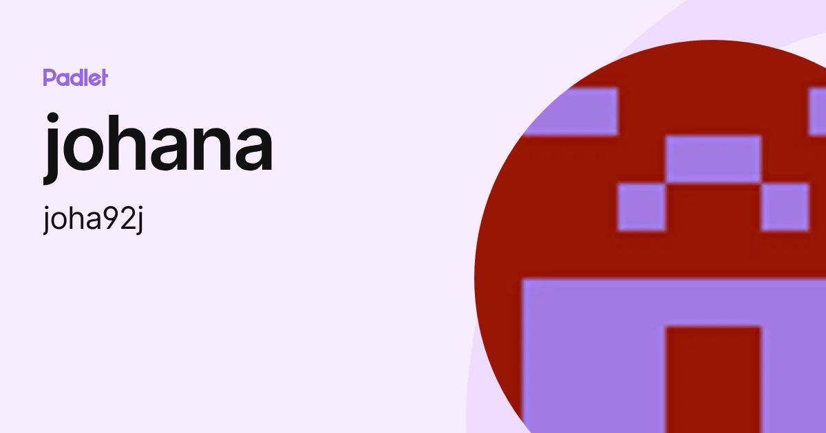 johana (joha92j) profile | Padlet