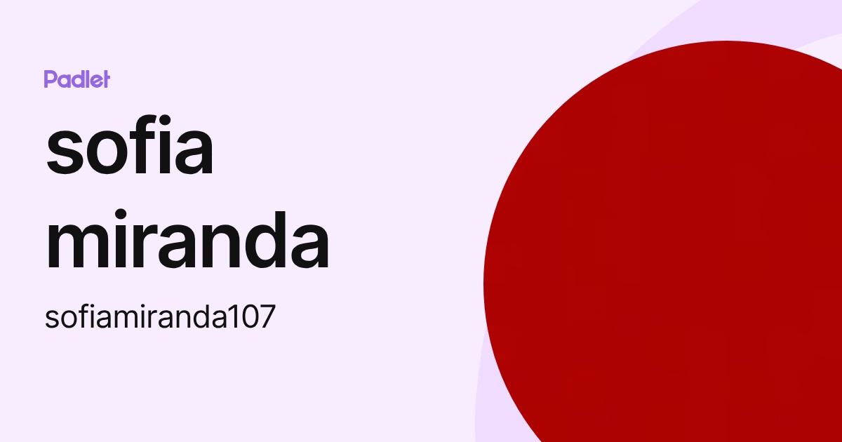 sofia miranda (sofiamiranda107) profile | Padlet