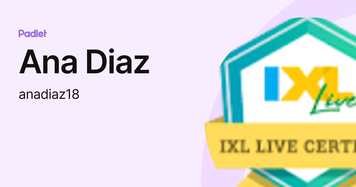 Ana Diaz (anadiaz18) profile | Padlet