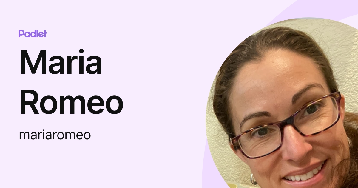 Maria Romeo (mariaromeo) profile | Padlet