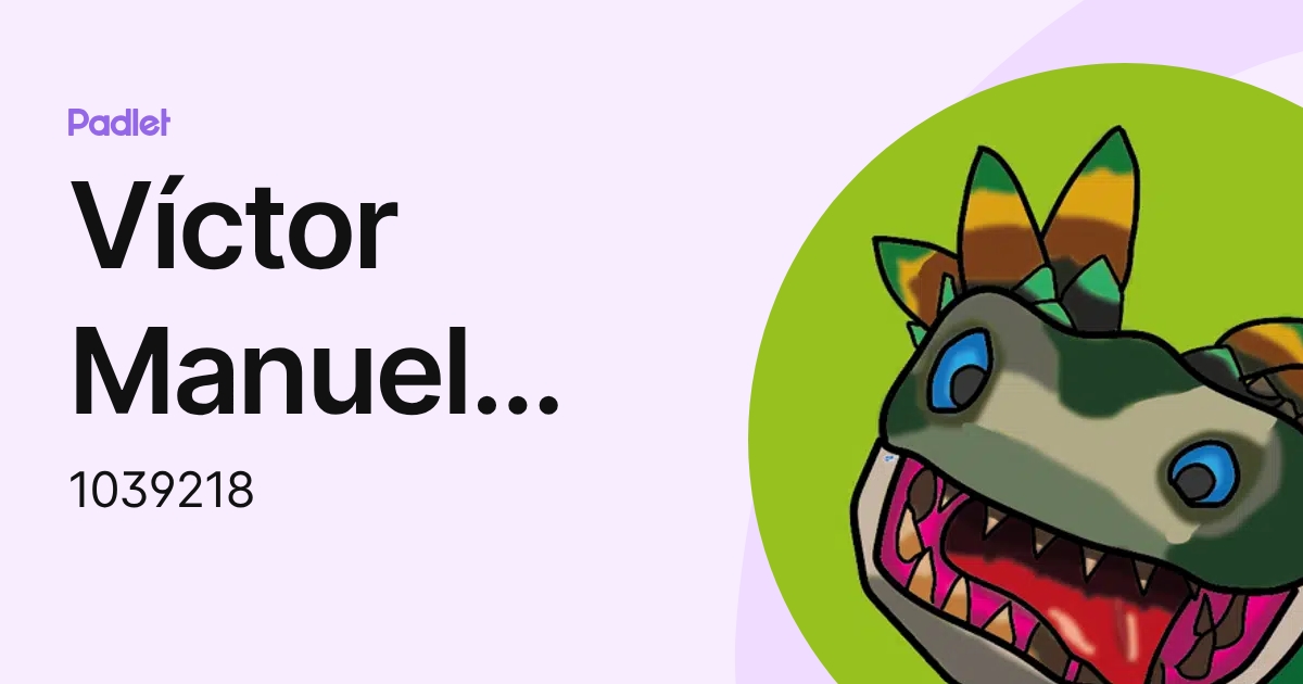Víctor Manuel Véliz Alfonso (1039218) profile | Padlet