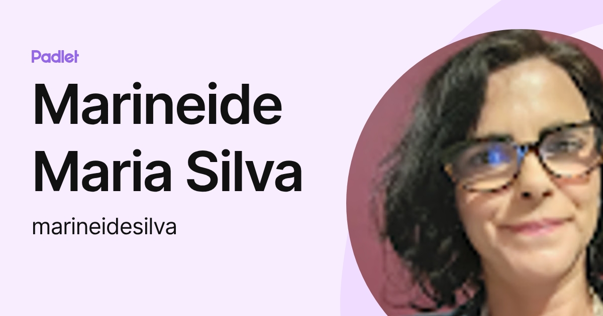 Marineide Maria Silva (marineidesilva) profile | Padlet