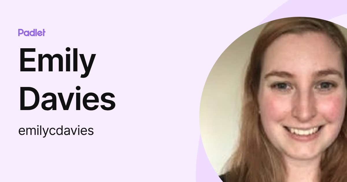 Emily Davies (emilycdavies) profile | Padlet