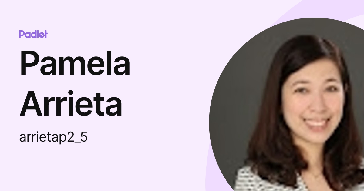Pamela Arrieta (arrietap2_5) profile | Padlet