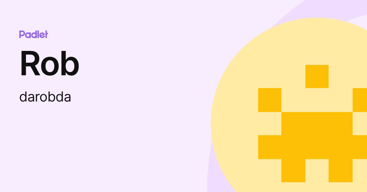 Rob (darobda) profile | Padlet