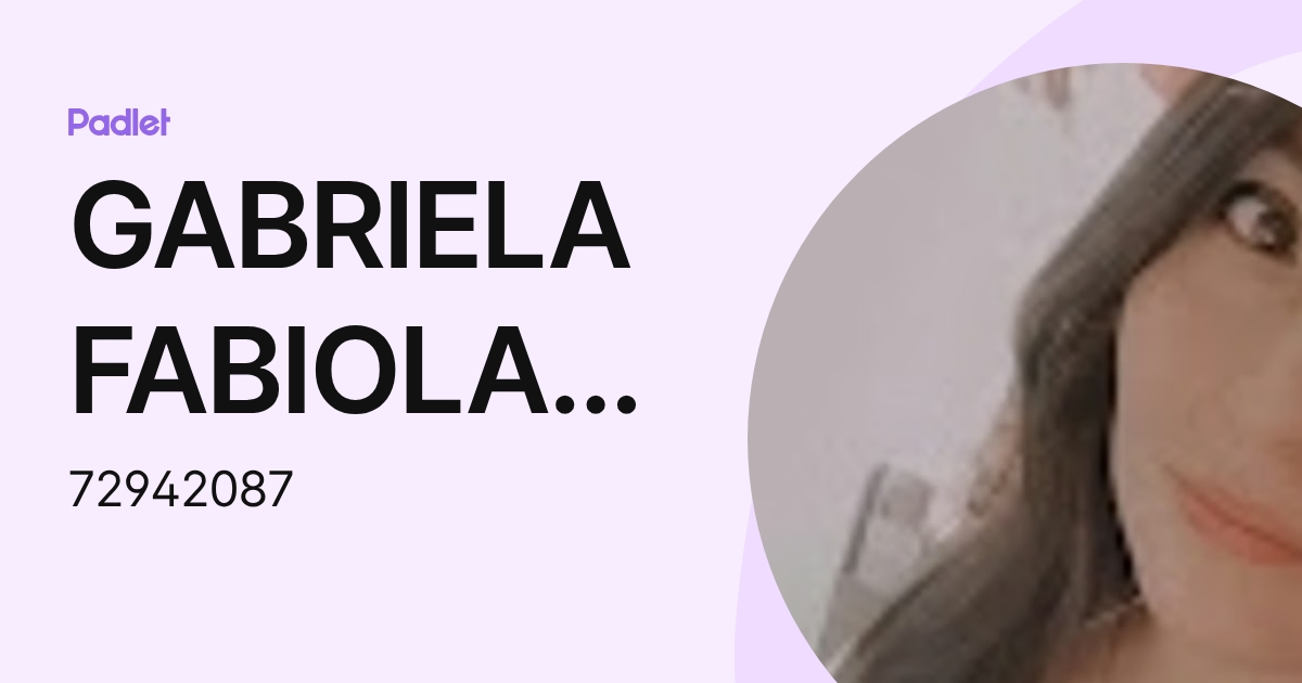 GABRIELA FABIOLA TACO CASTILLO (72942087) profile | Padlet