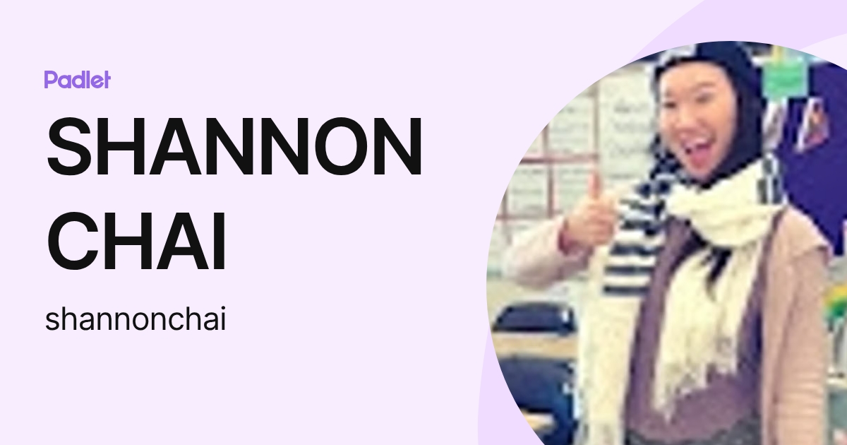 SHANNON CHAI (shannonchai) profile | Padlet