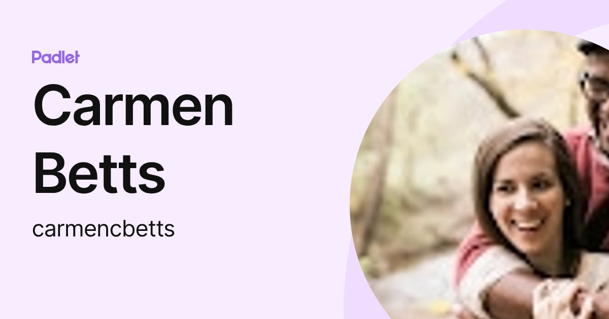 Carmen Betts (carmencbetts) profile | Padlet